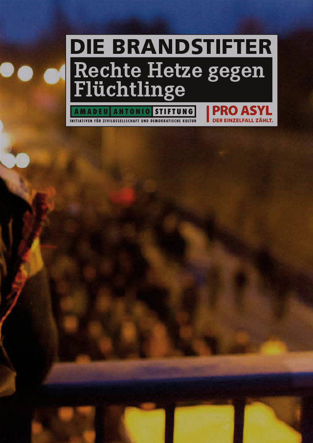 Cover Broschüre "Die Brandstifter - rechte Hetze gegen Flüchtlinge"